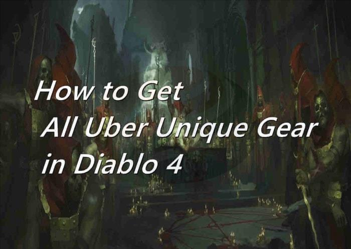 How to Get All Uber Unique Gear in Diablo 4 banner2